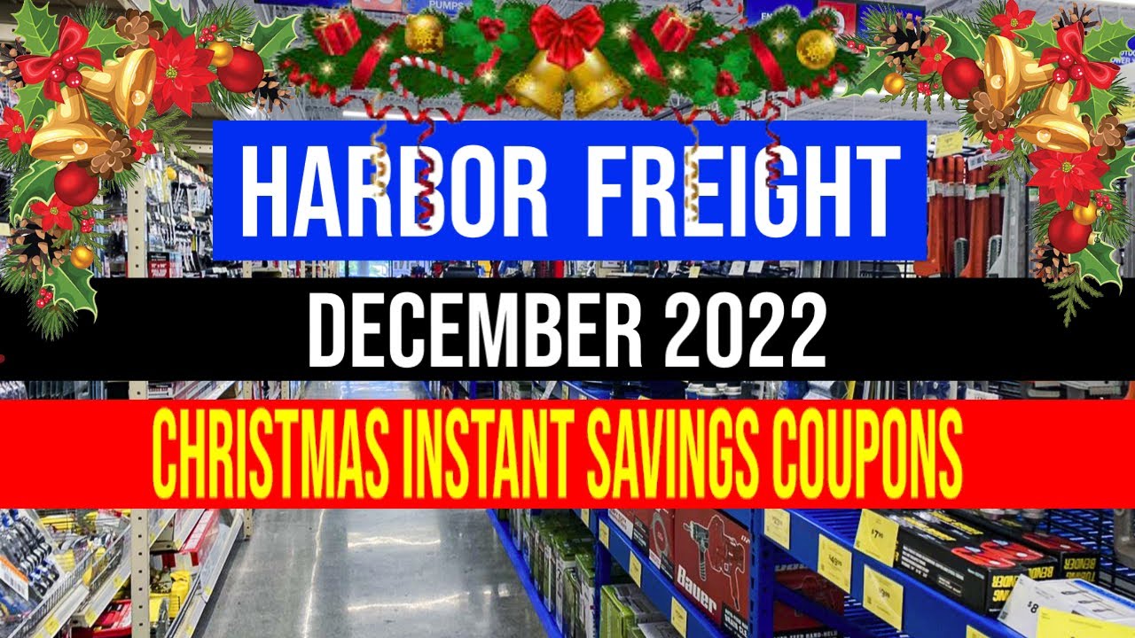 harbor-freight-christmas-instant-savings-coupons-december-2022